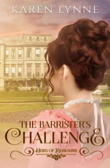 The Barrister's Challenge: Sweet Regency Romance (Heirs of Berkshire Book 2) Read online