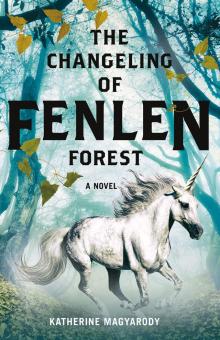 The Changeling of Fenlen Forest Read online