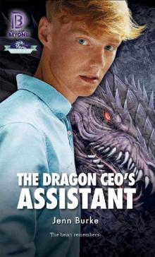The Dragon CEO's Assistant (Dreamspun Beyond Book 39) Read online
