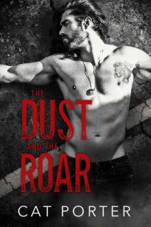 The Dust and the Roar Read online