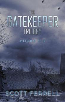 The Gatekeeper Trilogy Read online