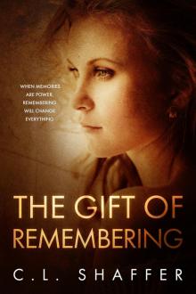 The Gift of Remembering