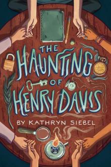 The Haunting of Henry Davis Read online