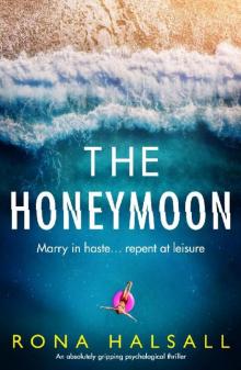 The Honeymoon: An absolutely gripping psychological thriller Read online