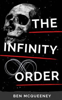 The Infinity Order: Changing The Past With Time Travel