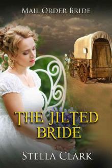 The Jilted Bride (Mail-Order Bride Book 5) Read online