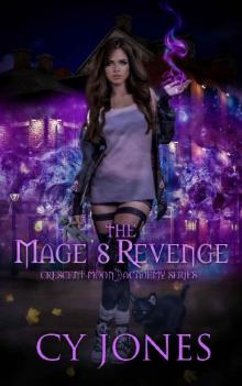 The Mage’s Revenge (Crescent Moon Academy Book 2) Read online