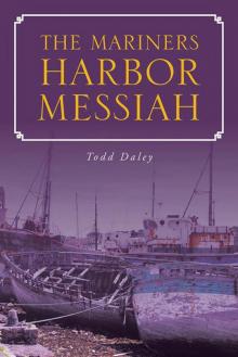 The Mariners Harbor Messiah