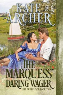 The Marquess' Daring Wager (The Duke's Pact Book 2) Read online