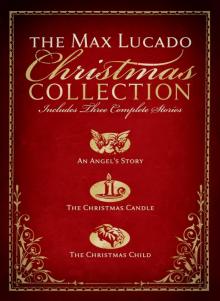 The Max Lucado Christmas Collection Read online