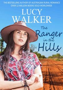 The Ranger in the Hills: A Heartwarming Australian Outback Romance Read online