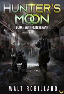 The Revenant: A Military Sci-Fi Series (Hunter's Moon Book 2) Read online