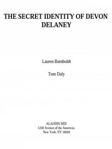 The Secret Identity of Devon Delaney Read online