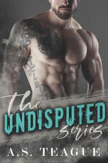 The Undisputed Series (Complete Series) Read online