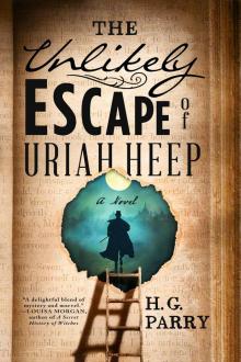 The Unlikely Escape of Uriah Heep Read online