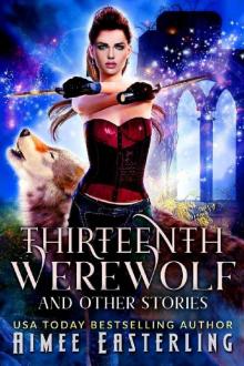 Thirteenth Werewolf and Other Stories Read online