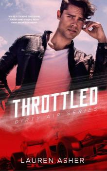 Throttled (Dirty Air Series Book 1)