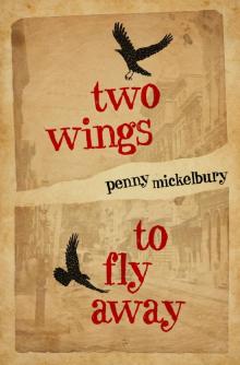 Two Wings to Fly Away Read online