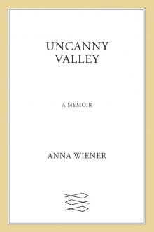 Uncanny Valley Read online