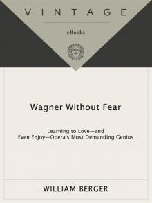 Wagner Without Fear Read online