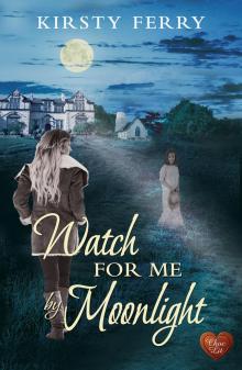 Watch for Me by Moonlight Read online