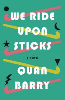 We Ride Upon Sticks Read online