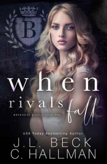 When Rivals Fall: A Bully Romance (Bayshore Rivals Book 1) Read online