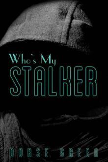 Who's My Stalker Read online