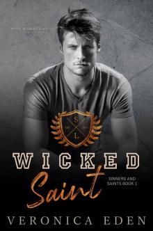 Wicked Saint: Sinners and Saints Book 1 Read online