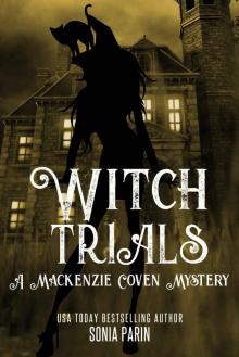 Witch Trials (A Mackenzie Coven Mystery Book 5) Read online