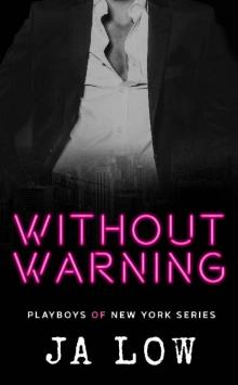 Without Warning: A Billionaire Romance (Playboys of New York Book 5) Read online