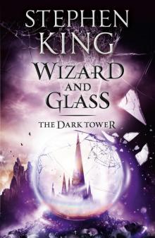 Wizard and Glass Read online