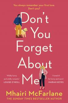Don't You Forget About Me Read online
