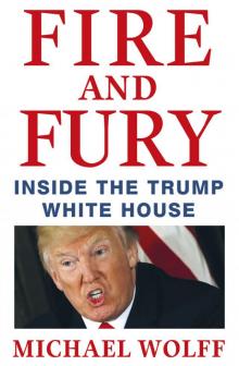 Fire and Fury Read online