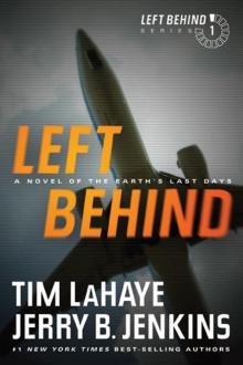 Left Behind: A Novel of the Earth's Last Days Read online