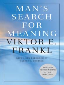Man's Search for Meaning Read online