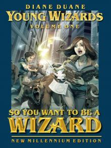 So You Want to Be a Wizard, New Millennium Edition Read online