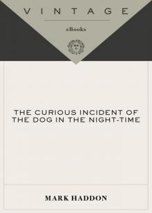 The Curious Incident of the Dog in the Night-Time Read online