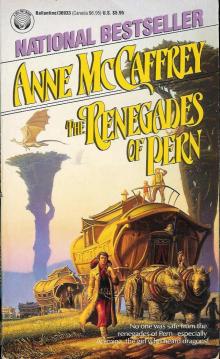The Renegades of Pern (dragon riders of pern)