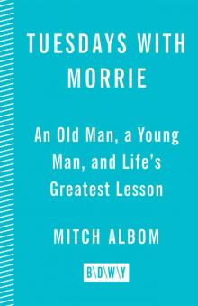 Tuesdays With Morrie Read online
