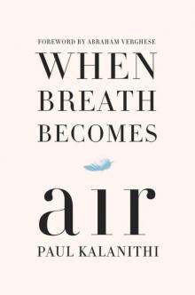 When Breath Becomes Air Read online