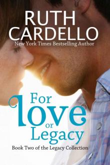 For Love or Legacy Read online
