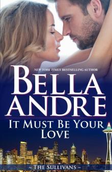 It Must Be Your Love Read online