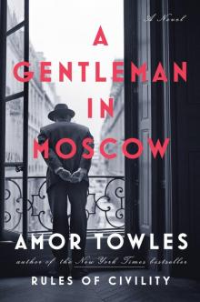 A Gentleman in Moscow Read online