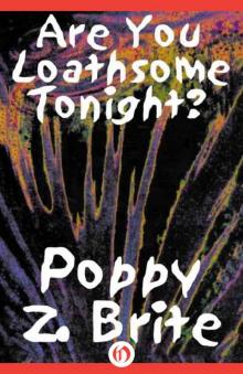 Are You Loathsome Tonight?: A Collection of Short Stories Read online