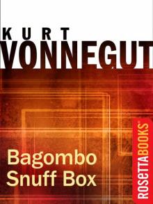 Bagombo Snuff Box: Uncollected Short Fiction Read online