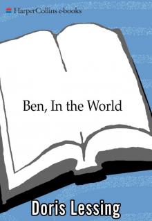 Ben, in the World: The Sequel to the Fifth Child Read online