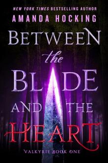 Between the Blade and the Heart Read online