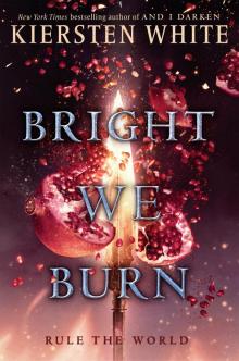 Bright We Burn Read online