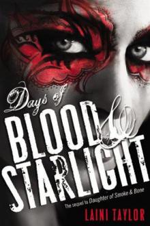 Days of Blood & Starlight Read online